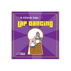 Η τέχνη του Lap Dancing