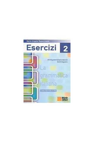 La grammatica Italiana Esercizi 2