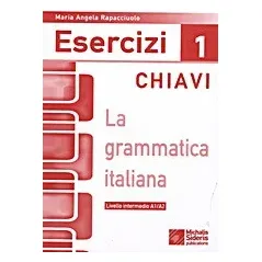 La grammatica Italiana Esercizi 1 chiavi