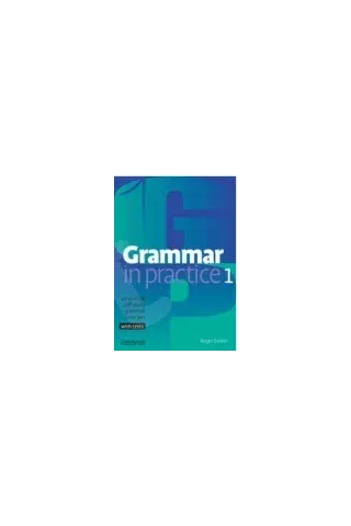 Grammar in Practice 1 Beginner - Student's Book 