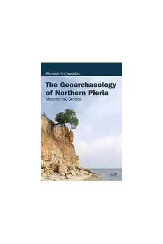 Τhe Geoarchaeology of Northern Pieria