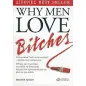 Why men love bitches