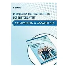 Preparation and Practice Tests for the TOEIC Test: Companion and Answer Key