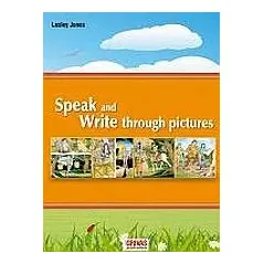 Speak and Write Through Pictures:Student's Book