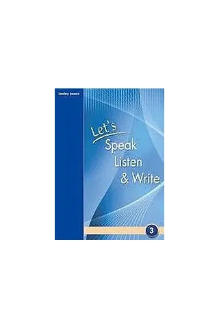 Lets Speak, Listen and Write 3: Students Book