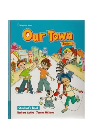 Our Town for Junior B. Student's Book (Βιβλίο Μαθητή)