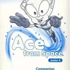 Ace from Space for Junior A. Companion