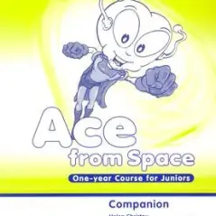 Ace from Space One-year Course for Juniors. Companion