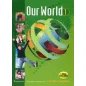 Our World 1 Student's Book (Βιβλίο Μαθητή)