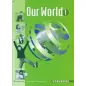 Our World 1 Workbook (Βιβλίο Ασκήσεων)