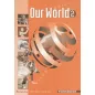 Our World 2 Workbook (Βιβλίο Ασκήσεων)