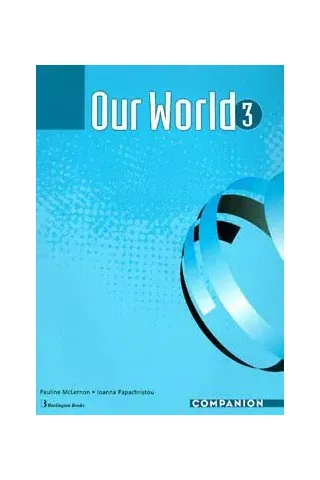 Our World 3 Companion (Μαθητή)