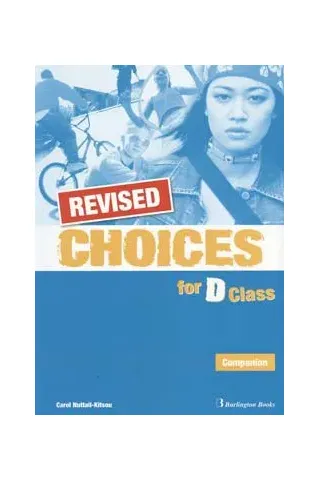 Choices for D Class - REVISED Companion