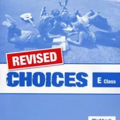 Choices for E Class - REVISED Workbook