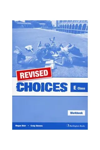 Choices for E Class - REVISED Workbook