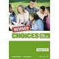 Choices for FCE & other B2 level exams. REVISED Student's Book