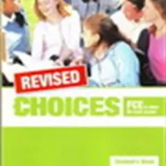 Choices for FCE & other B2 level exams. REVISED Companion