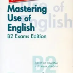 Revised Mastering Use of English B2 Exams Edition