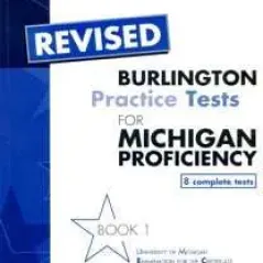 Burlington Practice Tests For Michigan Proficiency 1 (2013)