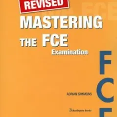 Revised Mastering the FCE Examination