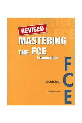 Revised Mastering the FCE Examination