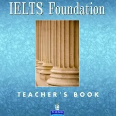 Focus on IELTS Foundation - Teacher's book