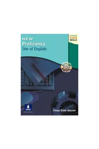 LONGMAN EXAM SKILLS (LES)  PROFICIENCY Students' book USE OF ENGLISH