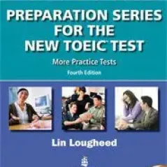 LONGMAN PREPARATION SERIES NEW TOEIC MORE PRACTICE TESTS (+ KEY) 4TH ED