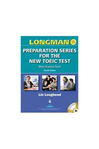 LONGMAN PREPARATION SERIES NEW TOEIC MORE PRACTICE TESTS (+ KEY) 4TH ED