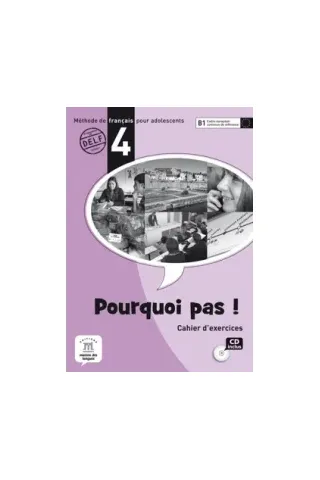 Pourquoi pas ! 4 - Cahier d'exercices+CD