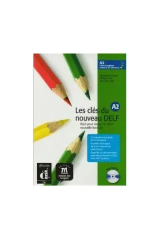 Les cles du nouveau DELF A2 - Livre de l'eleve + CD