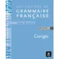 Les corriges des cahiers de grammaire franeaise A1 - Niveau decouverte