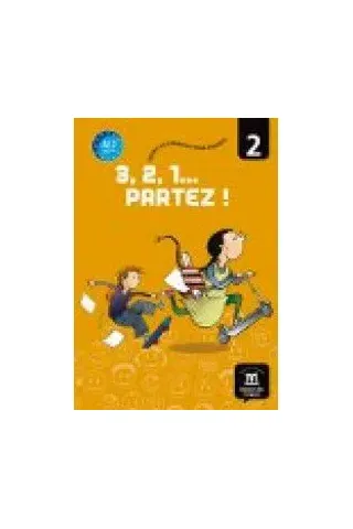 3, 2, 1... Partez ! 2 - Livre de l'eleve