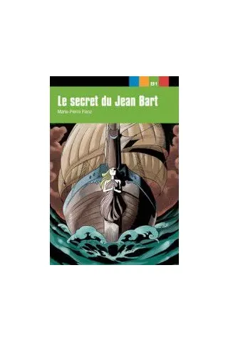 Le secret du Jean Bart - Niveau B1