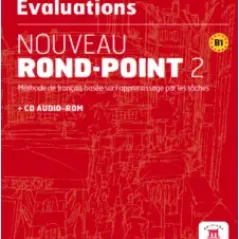 Nouveau Rond-Point 2 (B1), Les evaluations + CD Audio-ROM