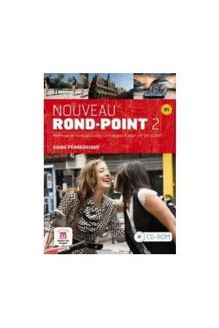 Nouveau Rond-Point 2 (B1) - Guide pedagogique CD-ROM