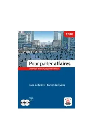 Pour parler affaires - Livre de l'eleve livre + CD