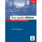 Pour parler affaires - Guide pedagogique