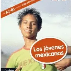 Marca America Latina - Los jevenes mexicanos, Libro + CD (audio y vedeo)