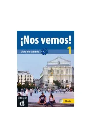 !Nos Vemos! 1 A1, Libro del alumno + CD