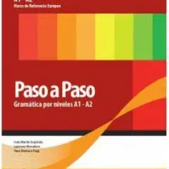 PASO A PASO - Grametica por niveles A1 & A2