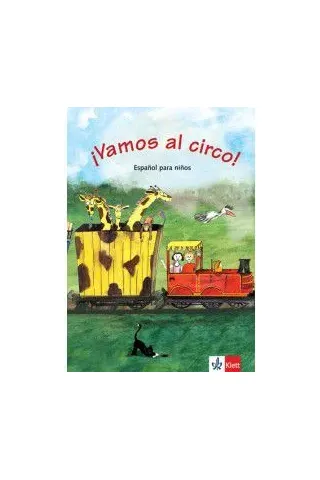 Vamos al Circo!, - Libro del alumno