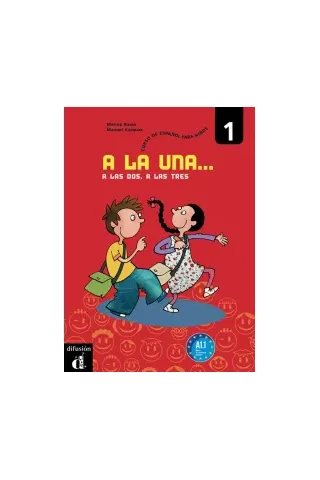 A la una, a las dos, a las tres 1, Libro del alumno