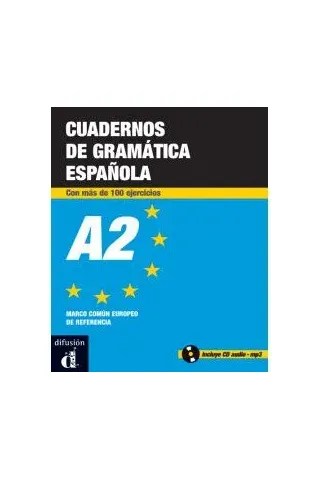 Cuadernos de Grametica espaeola A2 + CD audio MP3