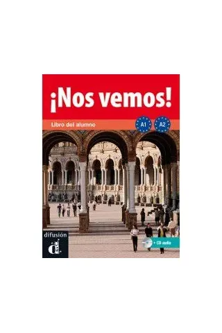 !Nos Vemos! 1 A1-A2, Libro del alumno + CD