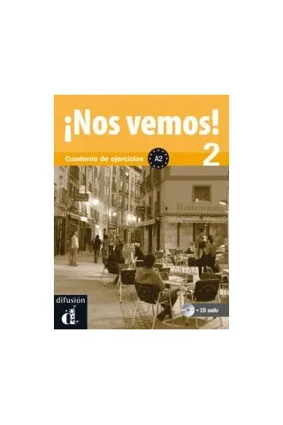 !Nos Vemos! 2 A2, Cuaderno de ejercicios+CD