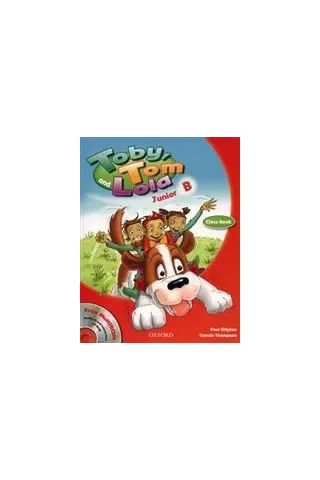 Toby Tom And Lola Junior B Student's book + Cd Rom