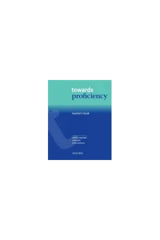 Towards Proficiency  Teacher's Book 