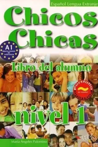 Chicos Chicas 1 -Libro del  Alumno