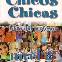 Chicos Chicas 2 - Cuaderno de Profesor